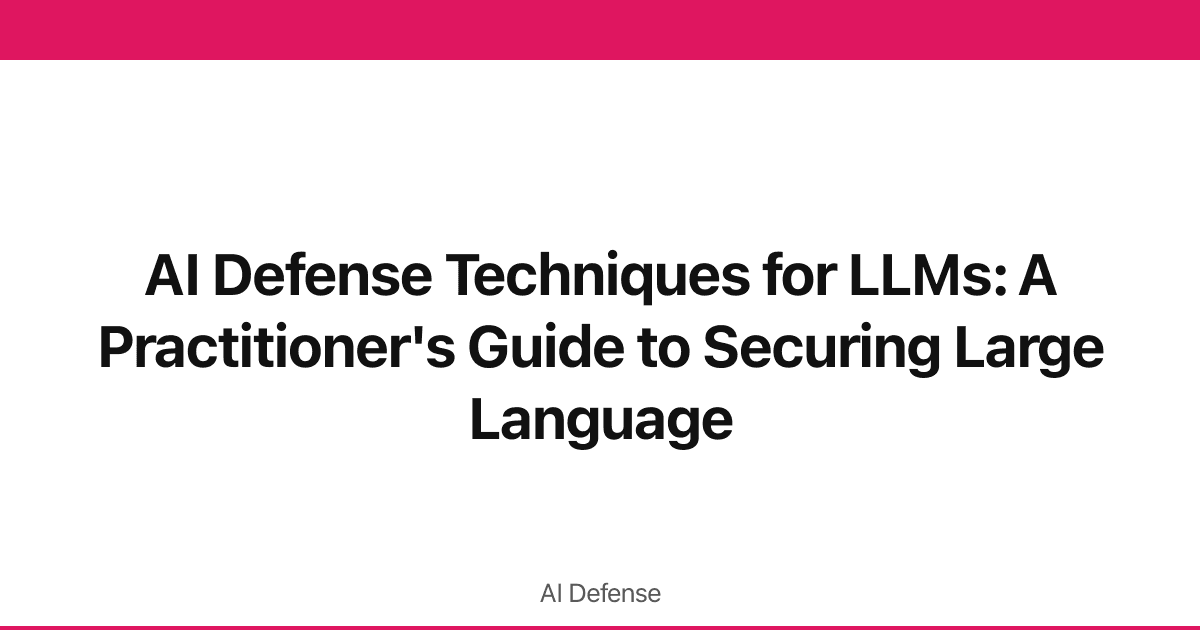 AI defense techniques for LLMs — layered controls diagram